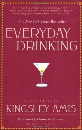 Everyday Drinking: The Distilled Kingsley Amis