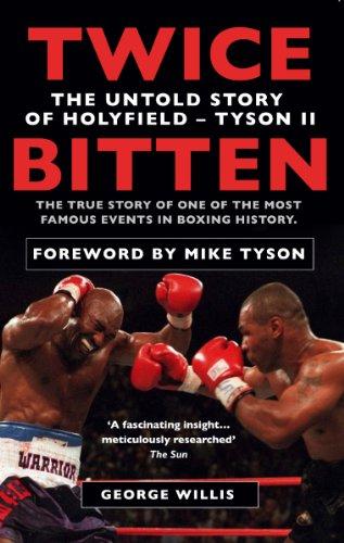 Twice Bitten: The Untold Story of Holyfield–Tyson II