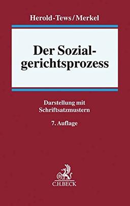 Der Sozialgerichtsprozess: Darstellung mit Schriftsatzmustern