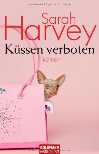 Küssen verboten: Roman