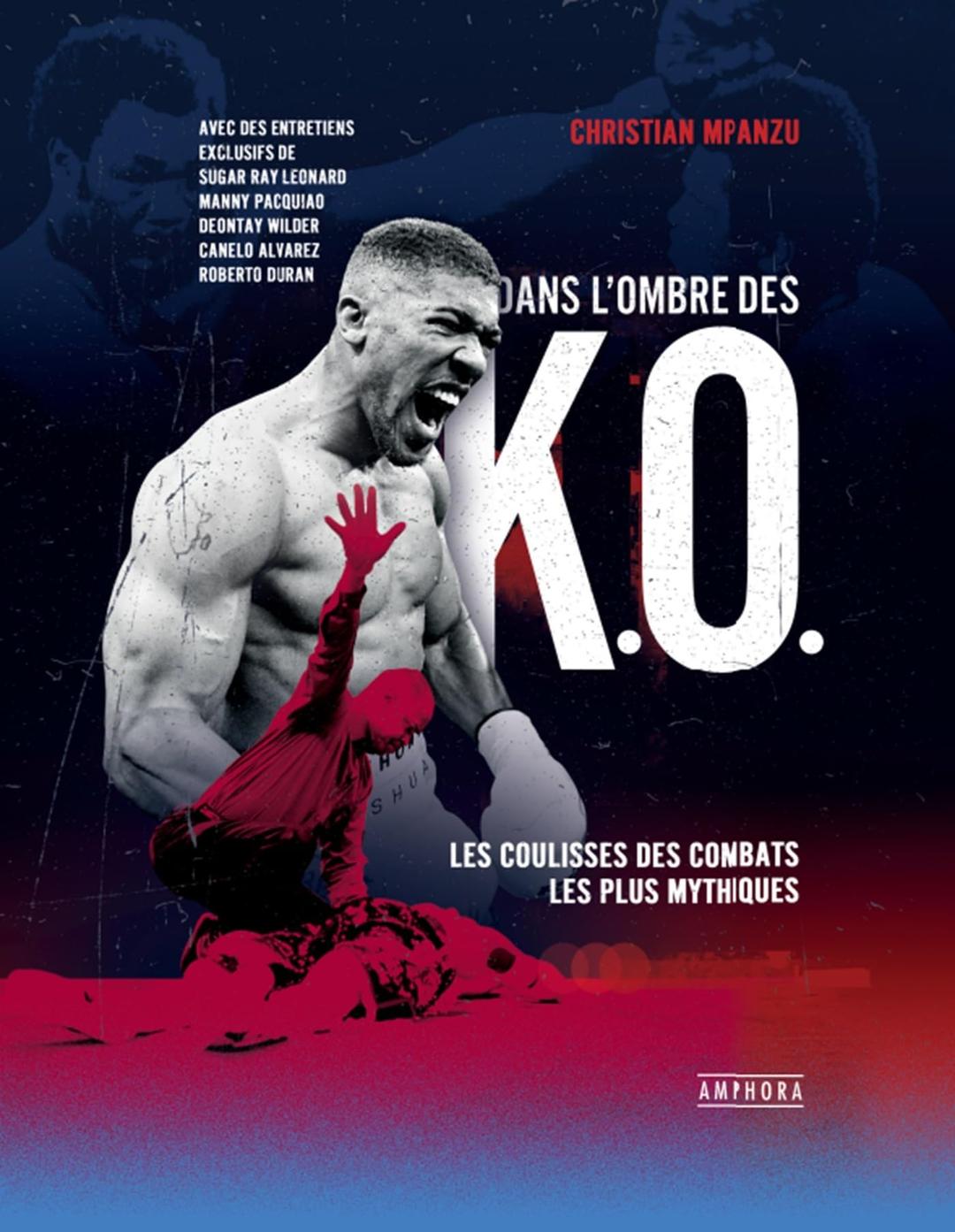 Dans l'ombre des K.O : les coulisses des combats les plus mythiques