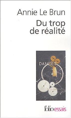 Du trop de réalité