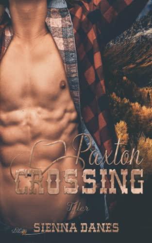 Paxton Crossing: Tyler (Welcome-to-Paxton-Crossing-Reihe, Band 2)