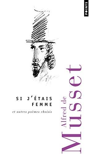 Si j'étais femme : Poèmes choisis