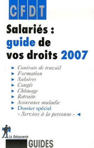 Salariés : guide de vos droits 2007