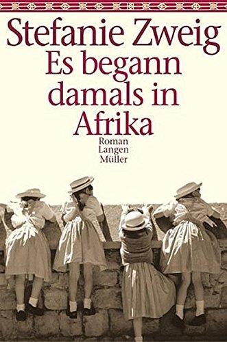 Es begann damals in Afrika