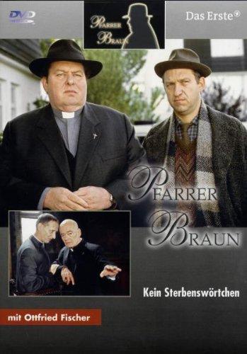 Pfarrer Braun - Kein Sterbenswörtchen