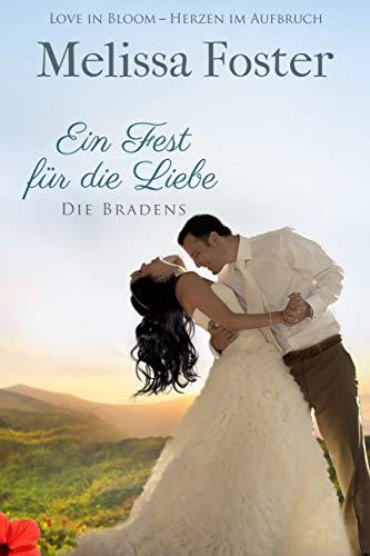 Ein Fest für die Liebe (Die Bradens in Weston, CO, Band 7)