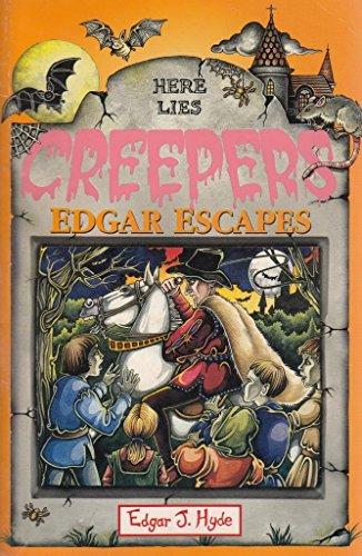 Edgar Escapes (Creepers S.)