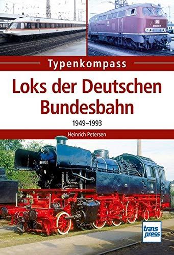 Loks der Deutschen Bundesbahn: 1949-1993