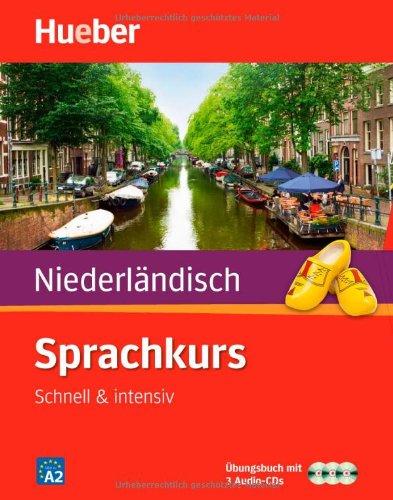 Sprachkurs Niederländisch: Schnell & intensiv / Paket (mit 3 Audio CDs): Schnell und intensiv