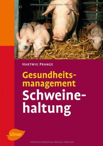 Gesundheitsmanagement in der Schweinehaltung