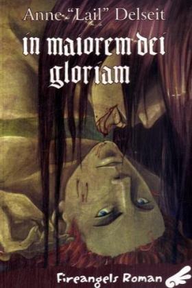 In maiorem dei gloriam: Zum höheren Ruhme Gottes