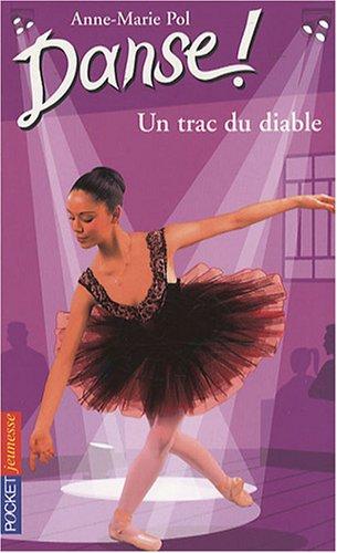 Danse !. Vol. 11. Un trac du diable