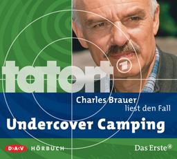 Charles Brauer liest den Fall Undercover Camping