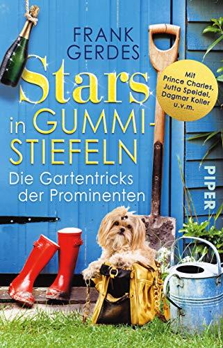 Stars in Gummistiefeln: Die Gartentricks der Prominenten