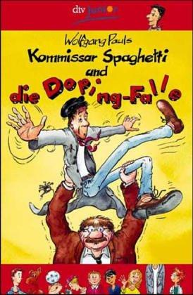 Kommissar Spaghetti und die Dopingfalle