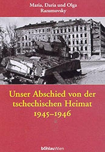 Unsere versteckten Tagebücher 1938-1946. Drei Mädchen erleben die Nazizeit: Unser Abschied von der tschechischen Heimat, Tagebücher 1945-1946: Bd 2