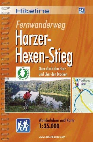 Hikeline Fernwanderweg Harzer-Hexen-Stieg ca.100 km: Quer durch den Harz und über den Brocken. Wanderführer und Karte 1 : 35 000