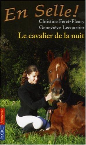 En selle !. Vol. 03. Le cavalier de la nuit