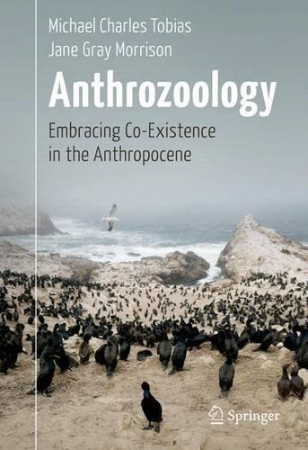 Anthrozoology: Embracing Co-Existence in the Anthropocene