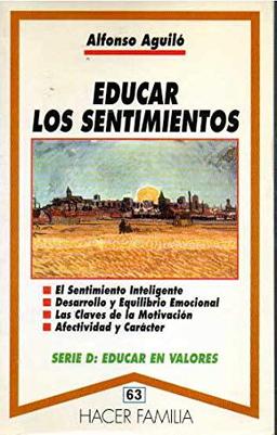 Educar los sentimientos (Hacer Familia, Band 63)