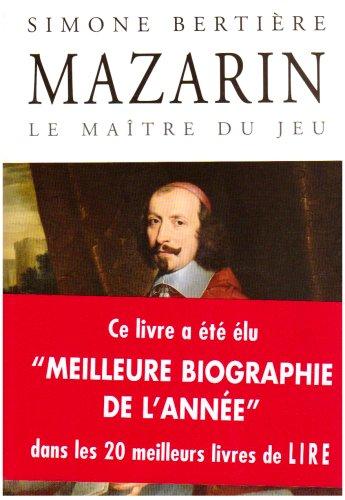 Mazarin : le maître du jeu