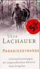 Paradiesstrasse: Lebenserinnerungen der ostpreussischen Bäuerin Lena Grigoleit (Wunderlich Taschenbuch)