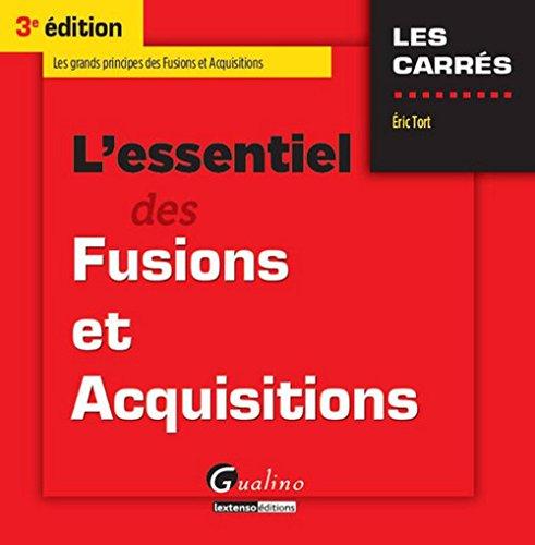 L'essentiel des fusions et acquisitions : les grands principes des fusions et acquisitions