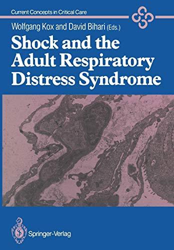 Shock and the Adult Respiratory Distress Syndrome (Current Concepts in Critical Care)