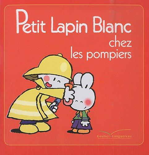 Petit Lapin blanc chez les pompiers