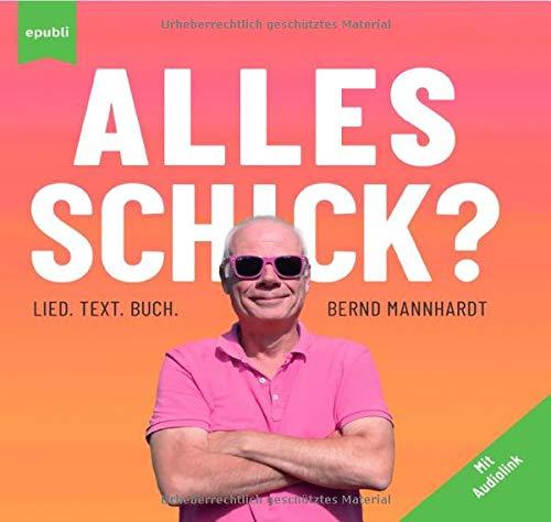 Alles schick?: Lied. Text. Buch.