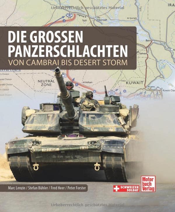 Die großen Panzerschlachten: Von Cambrai bis Desert Storm