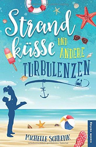 Strandküsse und andere Turbulenzen