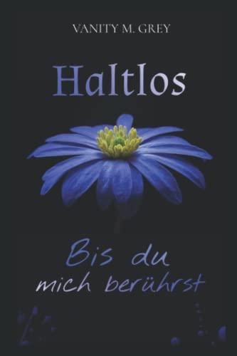 Haltlos, bis du mich berührst (Bis Du-Reihe (Chicago-Lovers), Band 2)