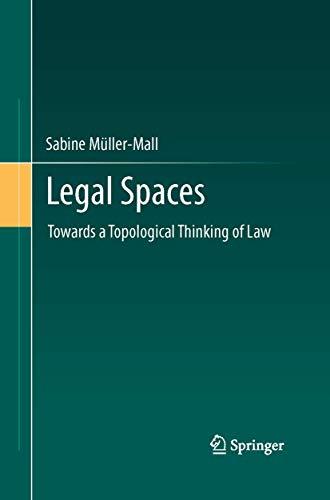 Legal Spaces: Towards a Topological Thinking of Law