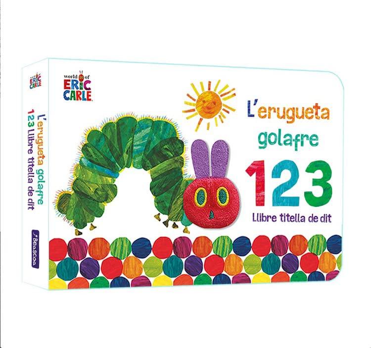 L'erugueta golafre 1 2 3. Llibre titella de dit (Col·lecció Eric Carle) (Mans petitones)