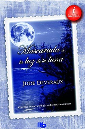 Mascarada a la luz de la luna : Serie Moonlight. Vol. III (Trilogía Moonlight)