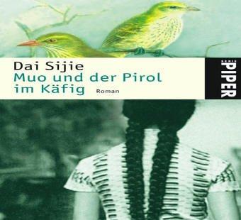 Muo und der Pirol im Käfig