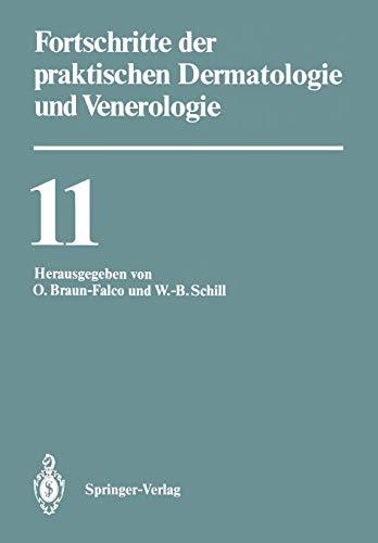 Fortschritte der praktischen Dermatologie und Venerologie: Vorträge der XI. Fortbildungswoche der Dermatologischen Klinik und Poliklinik der ... Dermatologie und Venerologie, 11, Band 11)