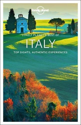 Lonely Planet's best of Italy : top sights, authentic experiences