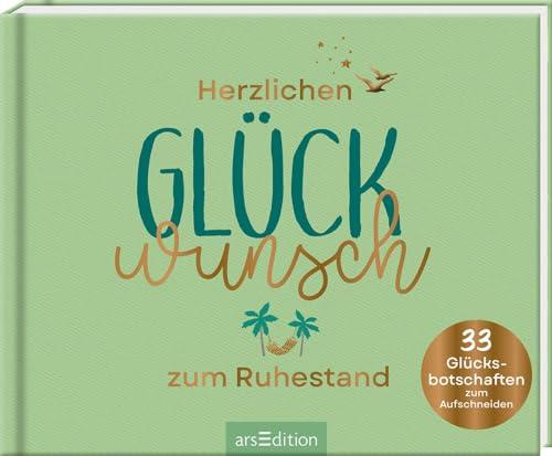 Herzlichen Glückwunsch zum Ruhestand: 33 Glücksbotschaften zum Aufschneiden | Originelles Geschenk für einen aktiven Ruhestand