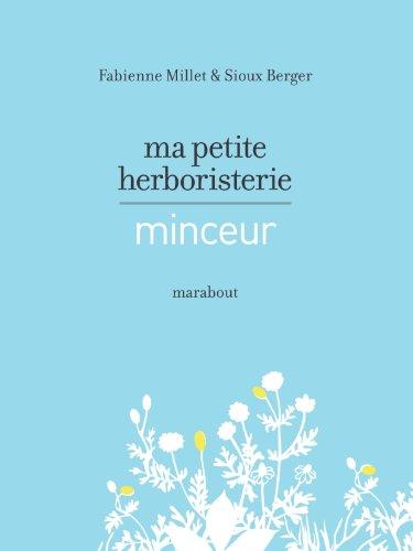 Ma petite herboristerie : minceur