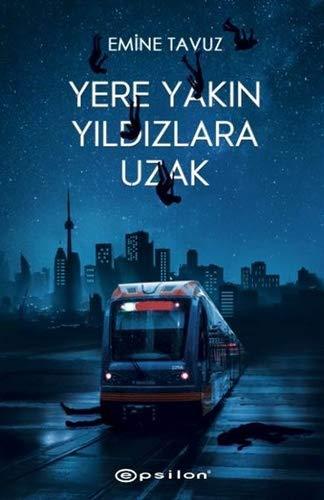 Yere Yakin Yildizlara Uzak