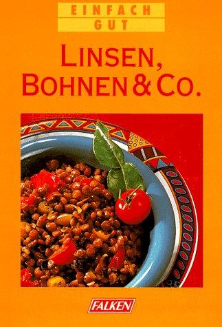 Linsen, Bohnen und Co. Einfach gut.