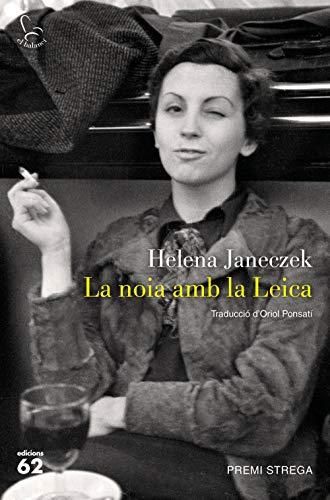 La noia amb la Leica: Traducció d'Oriol Ponsatí (El Balancí, Band 803)