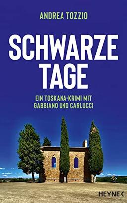 Schwarze Tage: Ein Toskana-Krimi mit Gabbiano und Carlucci