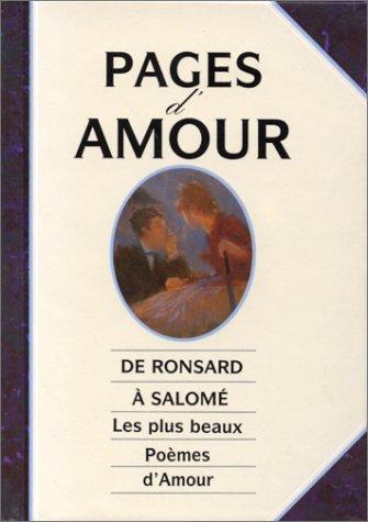 Pages d'amour : de Ronsard à Salomé, les plus beaux poèmes d'amour