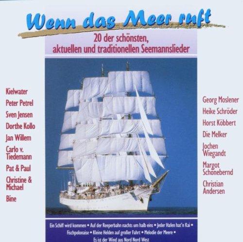 Wenn das Meer ruft - 20 der schönsten Seemannslieder