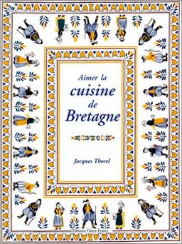 Aimer la cuisine de Bretagne